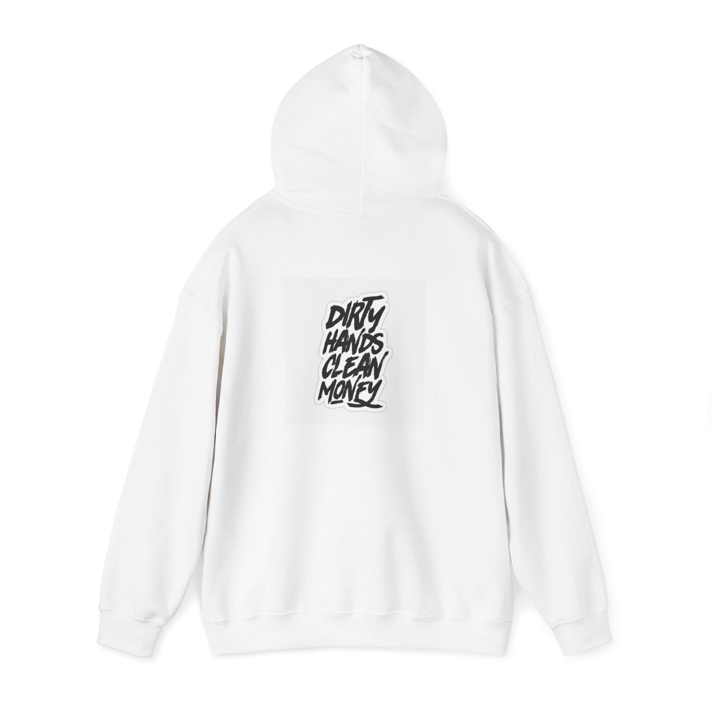 Dirty Hands Clean Money Hoodie