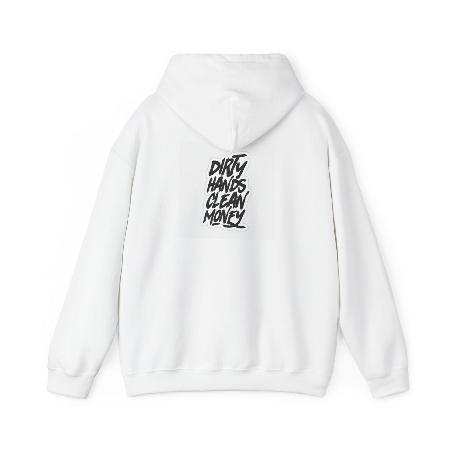 Dirty Hands Clean Money Hoodie
